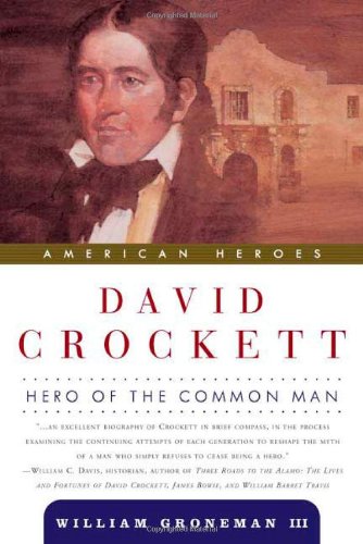 Imagen de archivo de David Crockett: Hero of the Common Man (American Heroes) a la venta por Library House Internet Sales