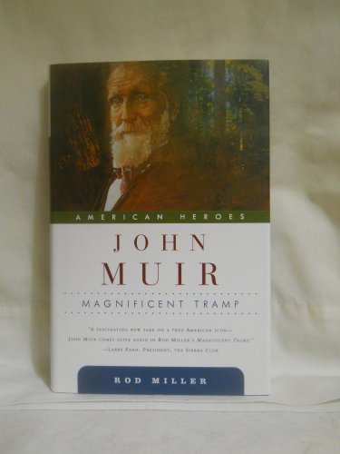 9780765310712: John Muir: Magnificent Tramp (American Heroes)