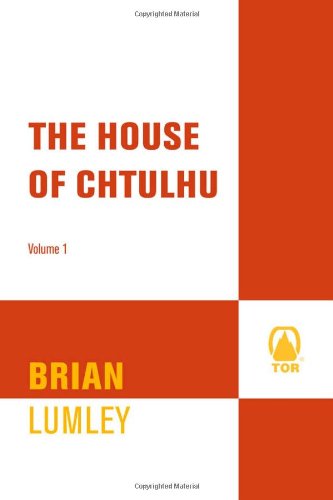 9780765310736: The House of Cthulhu