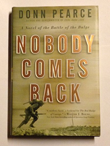 Beispielbild fr Nobody Comes Back : A Novel of the Battle of the Bulge zum Verkauf von Better World Books