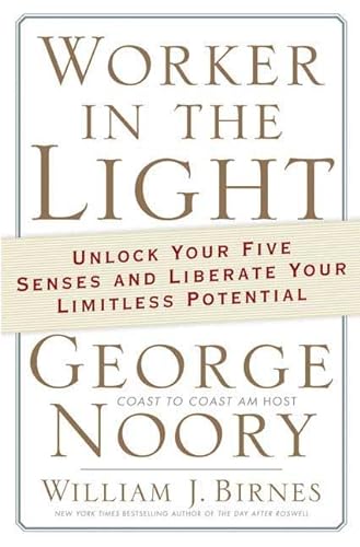 Imagen de archivo de Worker in the Light: Unlock Your Five Senses and Liberate Your Limitless Potential a la venta por Your Online Bookstore