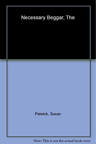 Stock image for The Necessary Beggar (Alex Awards (Awards)) for sale by HPB Inc.