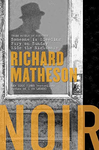 Noir: Three Novels of Suspense (9780765311399) by Matheson, Richard