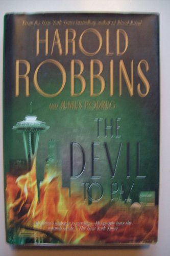 The Devil To Pay (9780765311481) by Robbins, Harold; Podrug, Junius