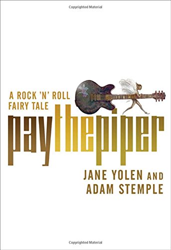 Stock image for Pay the Piper: A Rock 'n' Roll Fairy Tale for sale by Redux Books