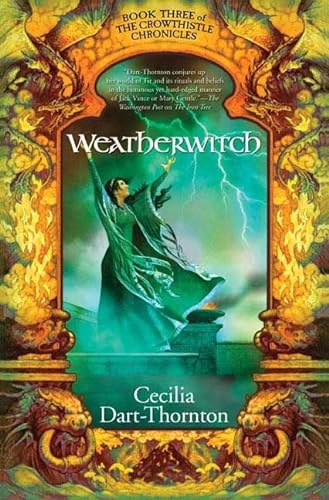 9780765312075: Weatherwitch (The Crowthistle Chronicles)