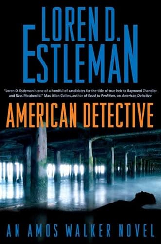 9780765312242: American Detective: An Amos Walker Novel (Amos Walker Mystery, 19)