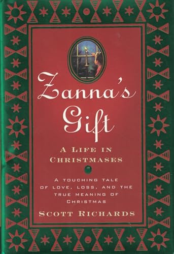 Stock image for Zanna's Gift: A Life in Christmases for sale by SecondSale