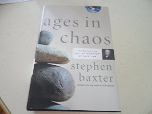 Beispielbild fr Ages in Chaos : James Hutton and the Discovery of Deep Time zum Verkauf von Better World Books