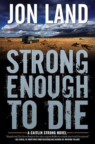 9780765312587: Strong Enough to Die: A Caitlin Strong Novel (Caitlin Strong Novels)