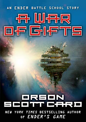 Stock image for A War of Gifts: An Ender Battle School Story (Other Tales from the Ender Universe) for sale by Hafa Adai Books