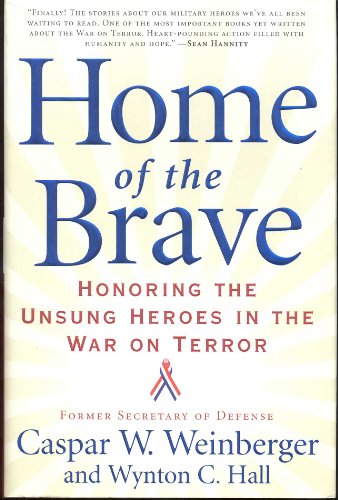 9780765313034: Home of the Brave: Honoring the Heroes in the War on Terror