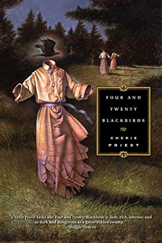 9780765313089: FOUR AND TWENTY BLACKBIRDS: 1 (Eden Moore)