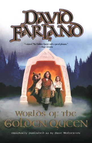 Worlds of The Golden Queen (9780765313157) by Farland, David