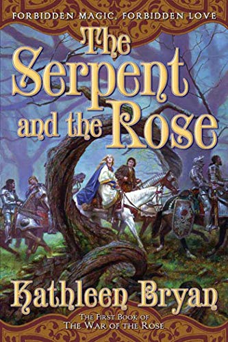 Beispielbild fr The Serpent and the Rose (The First Book of The War of the Rose) zum Verkauf von SecondSale