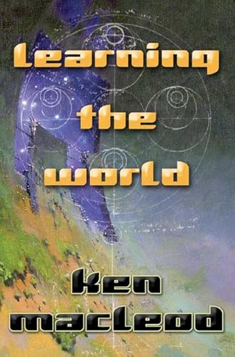 9780765313317: Learning the World: A Scientific Romance