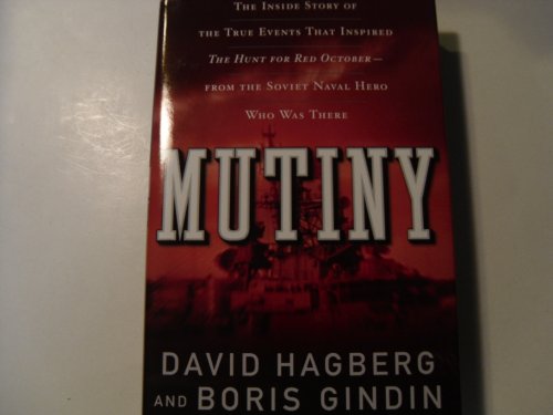 Beispielbild fr Mutiny : The True Events That Inspired the Hunt for Red October zum Verkauf von Better World Books