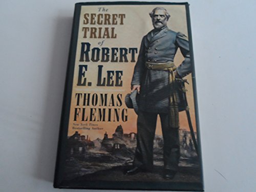 Imagen de archivo de The Secret Trial of Robert E. Lee a la venta por Better World Books