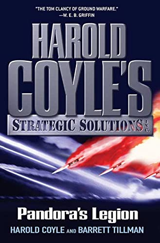 Stock image for Pandora's Legion: Harold Coyle's Strategic Solutions, Inc. for sale by Thomas F. Pesce'