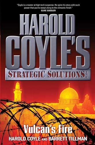 Stock image for Vulcan's Fire: Harold Coyle's Strategic Solutions, Inc. for sale by All-Ways Fiction
