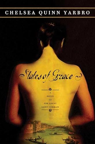 States of Grace: A Novel of the Count Saint-Germain (9780765313904) by Yarbro, Chelsea Quinn