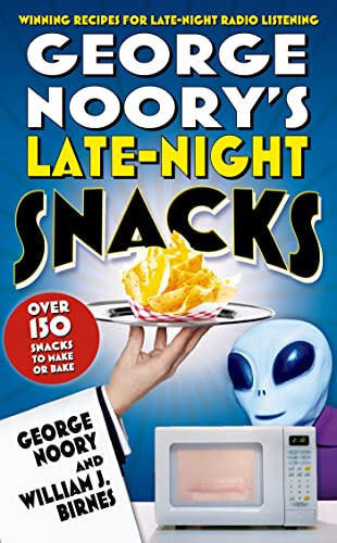 Stock image for George Noory's Late-Night Snacks: Winning Recipes for Late-Night Radio Listening for sale by ZBK Books