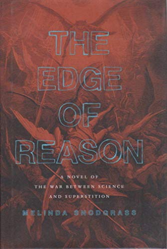 THE EDGE OF REASON: a Novel of the War Between Science and Superstitution