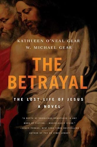 9780765315465: The Betrayal: The Lost Life of Jesus: A Novel