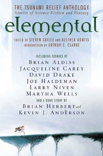 Beispielbild fr Elemental - The Tsunami Relief Anthology: Stories of Science Fiction and Fantasy zum Verkauf von WorldofBooks