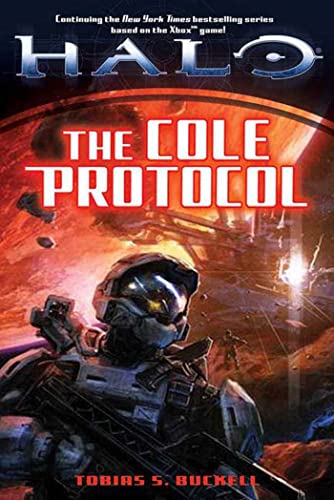 The Cole Protocol (Halo) (9780765315700) by Buckell, Tobias S.