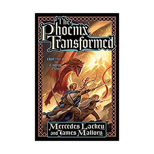 9780765315953: The Phoenix Transformed: Book Three of the Enduring Flame