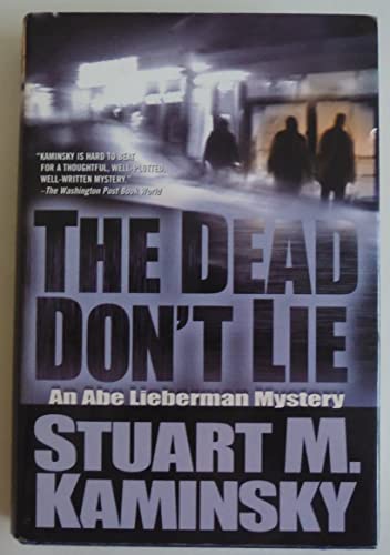 Beispielbild fr The Dead Don't Lie: An Abe Lieberman Mystery zum Verkauf von Wonder Book