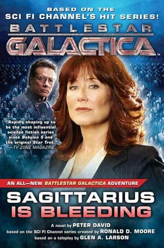 9780765316059: Sagittarius Is Bleeding: Battlestar Galactica 3