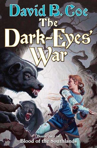 The Dark-Eyes' War (Book Three of Blood of the Southlands)