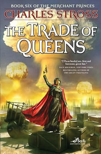 9780765316738: The Trade of Queens: Book Six of the Merchant Princes