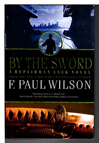 Beispielbild fr By the Sword: A Repairman Jack Novel zum Verkauf von Wonder Book