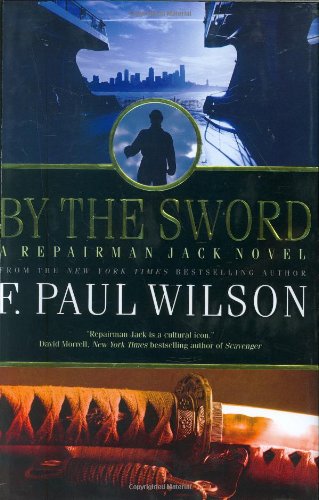 Stock image for By the Sword: A Repairman Jack Novel for sale by Ergodebooks