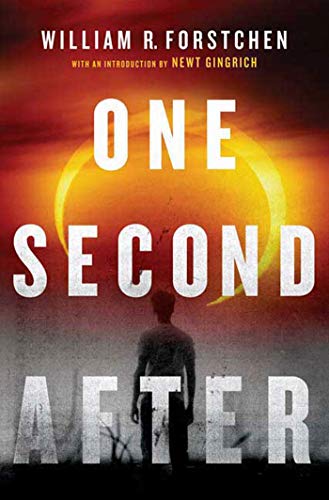 9780765317582: One Second After: 1 (John Matherson Novel)