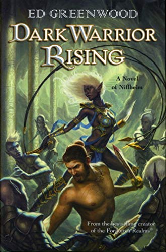 Dark Warrior Rising : A Novel Of Niflheim