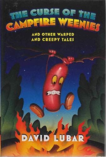 9780765318077: The Curse of the Campfire Weenies: And Other Warped and Creepy Tales
