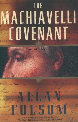 The Machiavelli Covenant (9780765318398) by Allan Folsom