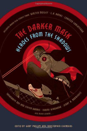 Imagen de archivo de The Darker Mask : Heroes from the Shadows a la venta por Better World Books