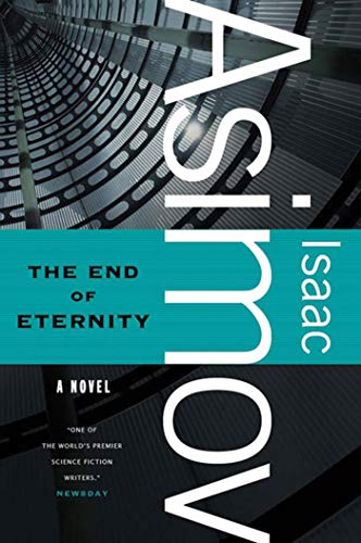Beispielbild fr The End of Eternity: A Novel zum Verkauf von Ergodebooks