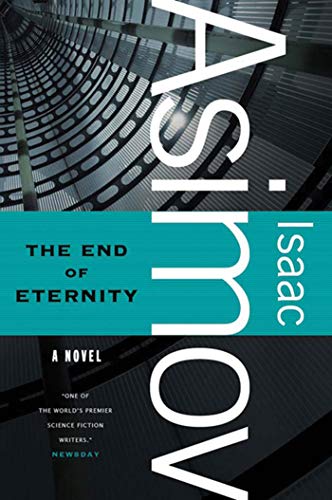 9780765319197: The End of Eternity: A Novel