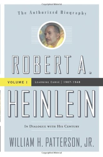 9780765319609: Robert A. Heinlein, Vol. 1: Learning Curve 1907-1948