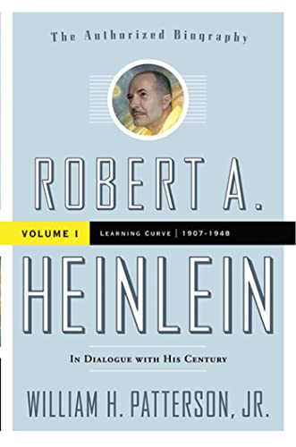 Stock image for Robert A. Heinlein: In Dialogue with His Century, Volume 1: Learning Curve (1907-1948) for sale by The Maryland Book Bank