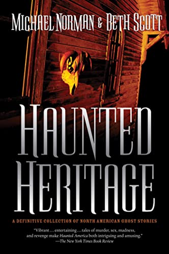 Stock image for Haunted Heritage: A Definitive Collection of North American Ghost Stories (Haunted America, 3) for sale by Open Books