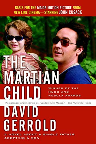 Beispielbild fr The Martian Child : A Novel about a Single Father Adopting a Son zum Verkauf von Better World Books