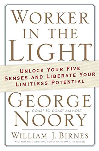 Beispielbild fr Worker in the Light: Unlock Your Five Senses and Liberate Your Limitless Potential zum Verkauf von Wonder Book