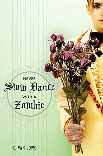 Stock image for Never Slow Dance With a Zombie for sale by Thomas F. Pesce'